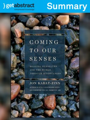 cover image of Coming to Our Senses (Summary)